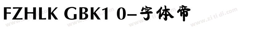 FZHLK GBK1 0字体转换